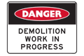 Danger Demolition Work In Progress