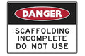 Danger Scaffolding Incomplete Do Not Use