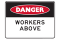 Danger Workers Above