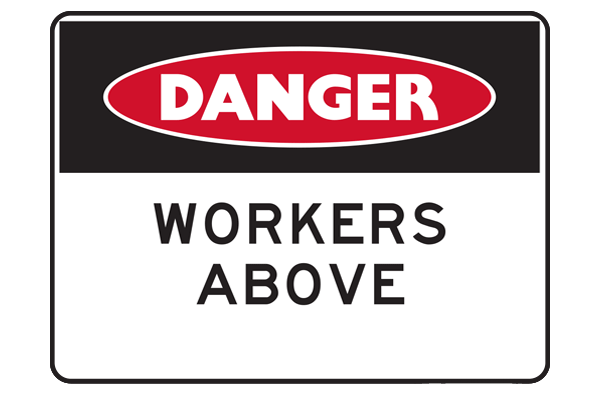 Danger Workers Above