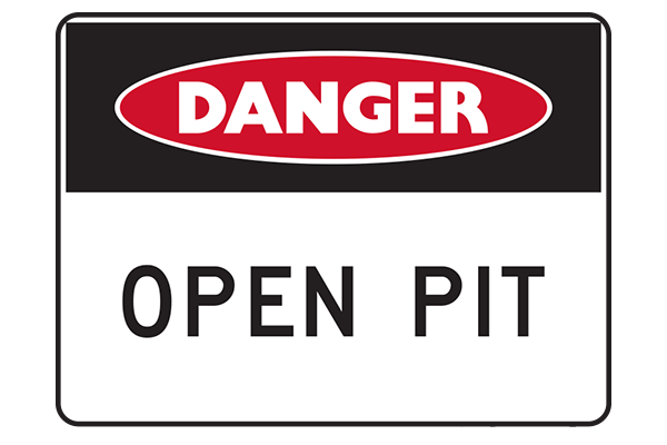 Danger Open Pit