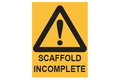 Hazard Scaffold Incomplete