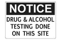 Notice Drug And Alcohol Testing Done On This Site