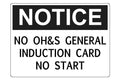 Notice No OH&S General Induction Card No Start