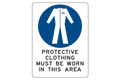 Protective Clothing Must Be Worn In This Area