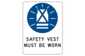 Safety Vest Must Be Worn