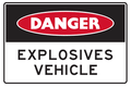 Mining Sign Danger Explosives Vehicle