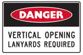 Mining Sign Danger Vertical Opening Lanyards Required